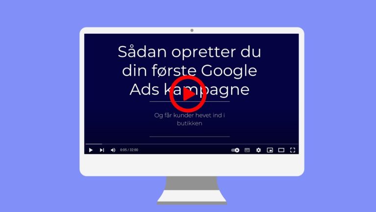 Gratis guide: Sådan opsætter du en Google Ads kampagne