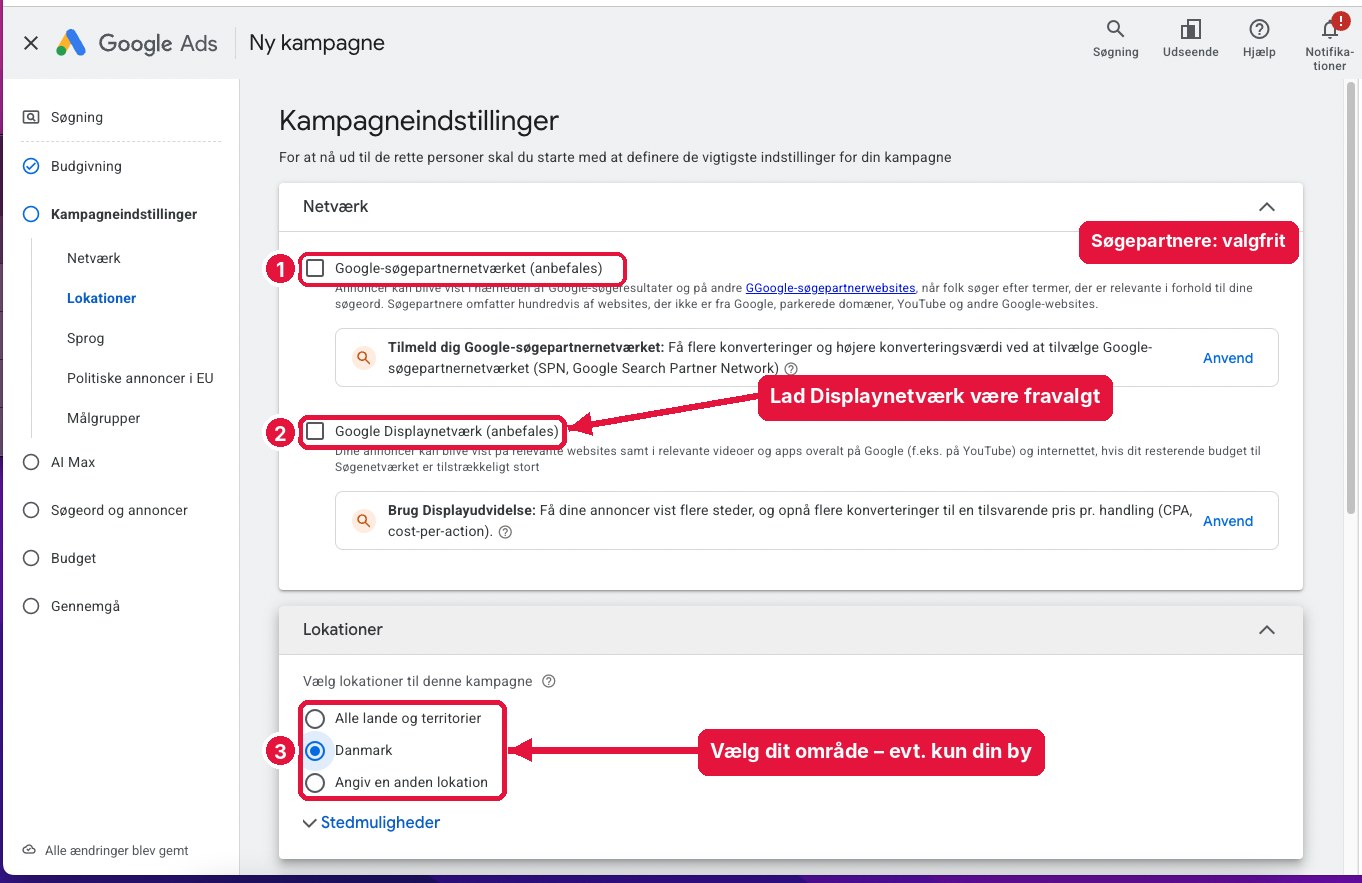 Google Ads kampagneindstillinger: lad Displaynetværk være fravalgt, søgepartnere er valgfrit, og vælg dit område under Lokationer