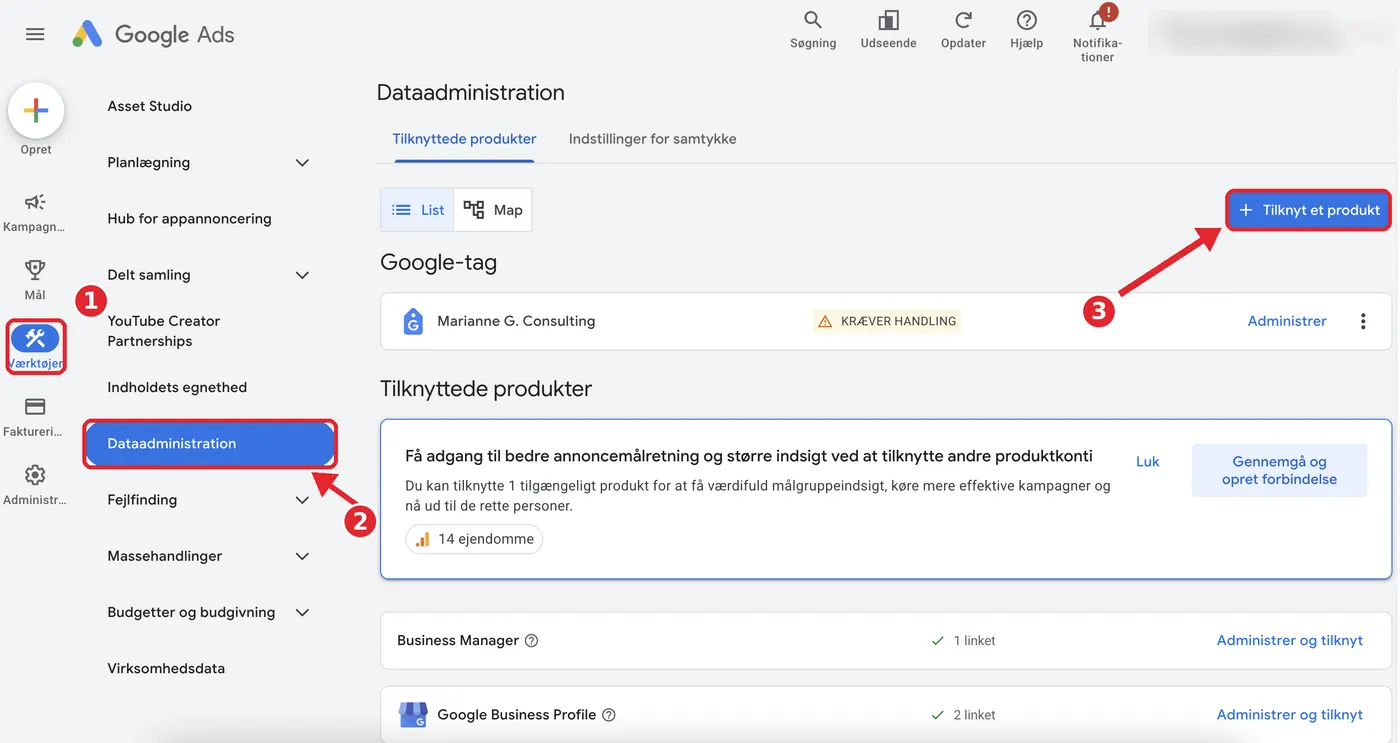Google Ads: Klik på Værktøjer, derefter Dataadministration og knappen Tilknyt et produkt for at koble Google Analytics på